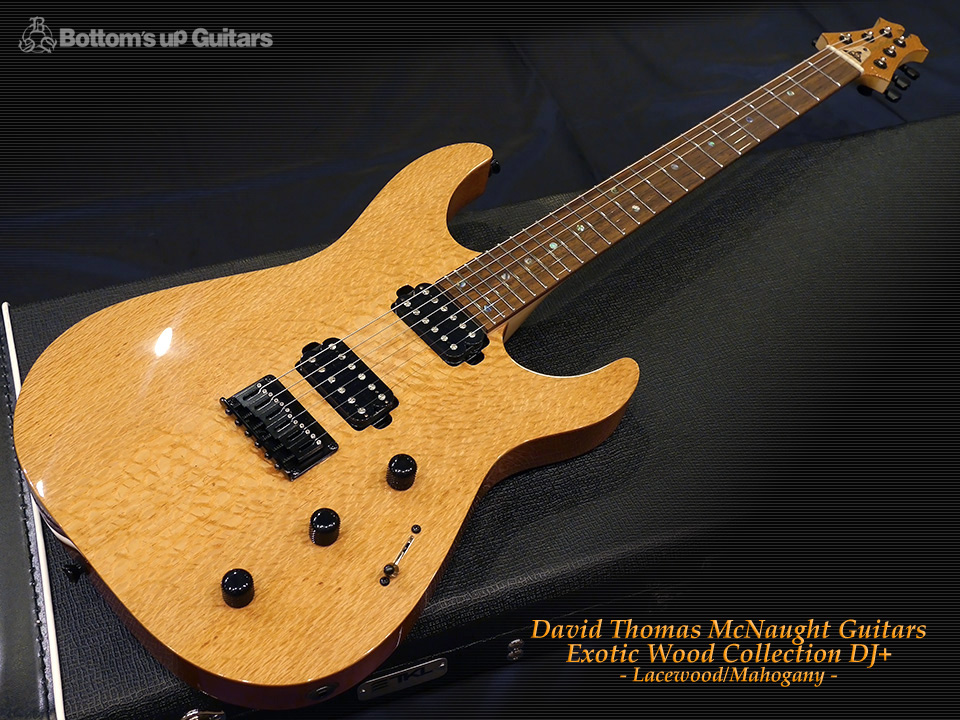 David Thomas McNaught  Exotic Wood Collection DJ+ Lacewood/Mahogany