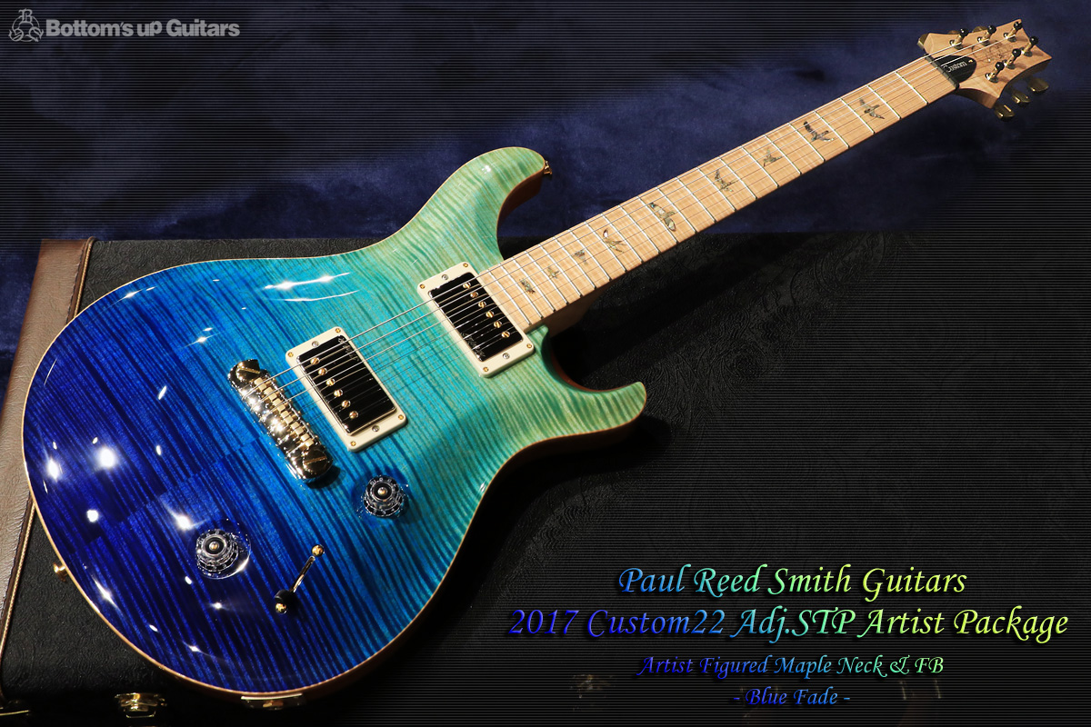 2017 Custom22STP Artist Package Figured Maple Neck ＆ FB - Blue Fade -