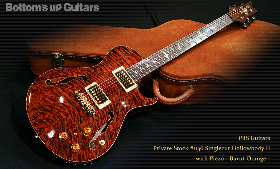 PRS Private Stock #1136 Singlecut Hollowbody II with Piezo -Burnt Orange-