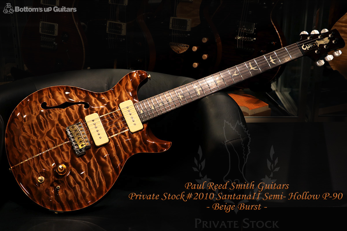 Paul Reed Smith PRS Private Stock Private Stock #2010 SantanaII Semi- Hollow P-90 Beige Burst ［B.U.G.特注品］