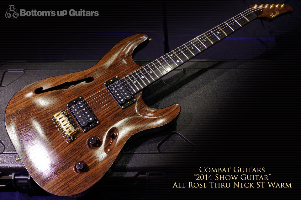 Combat Guitars 2014 Show Model All Rosewood Thru Neck ST Warm Allrose コンバットギターズ